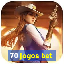 70 jogos bet